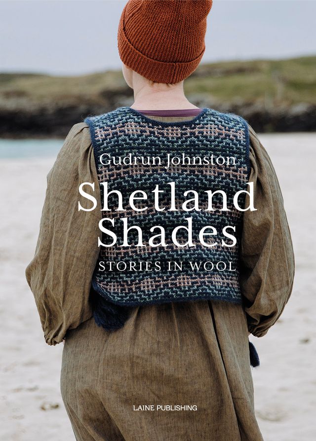 PRECOMMANDE - Livre Shetland Shades Stories in Wool By Gudrun Johnston - Laine Publishing
